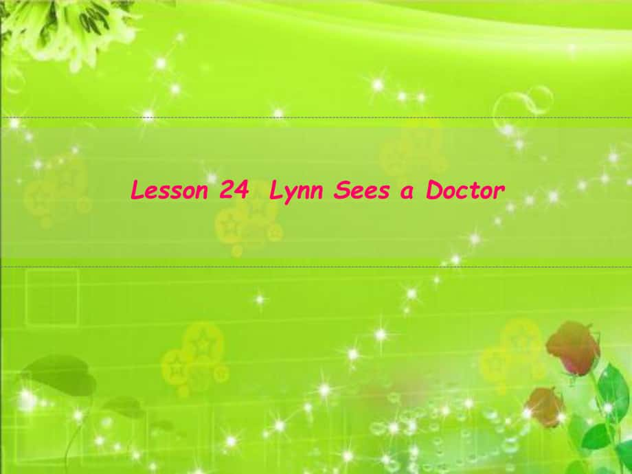 三年级英语上册 Unit 4 Family lesson 24 lynn sees a doctor课件 冀教版（三起）_第1页