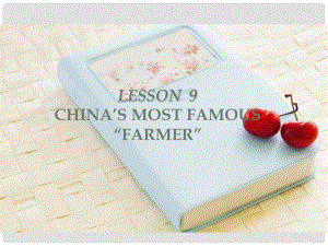 九年級(jí)英語上冊(cè) Unit 2 Great People Lesson 9 China’s Most Famous“Farmer”課件 （新版）冀教版