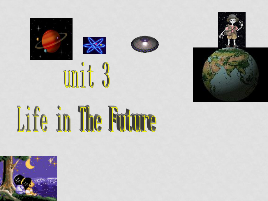 高中英语：unit3《Life in the Future》课件新人教版必修5_第1页
