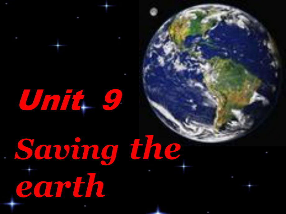 高二英語上 Unit9 Saving the Earth課件 舊人教版高二上 unit9 reading_第1頁