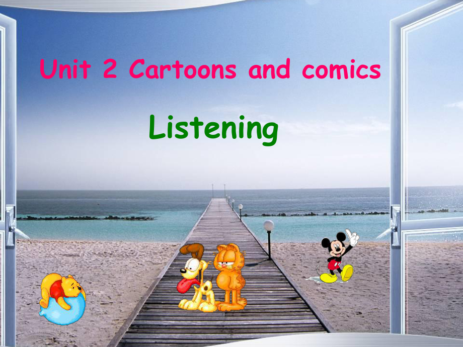 八年級英語下冊：Unit 2 Cartoons and comics Listening課件廣州牛津版_第1頁