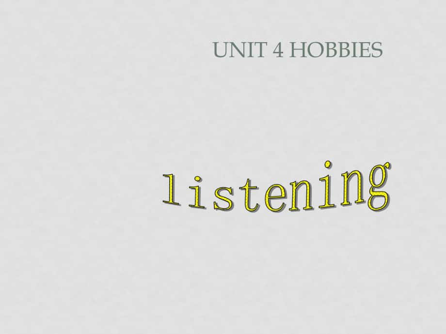 七年級英語上：Unit 4 Hobbies Listening課件廣州牛津版_第1頁