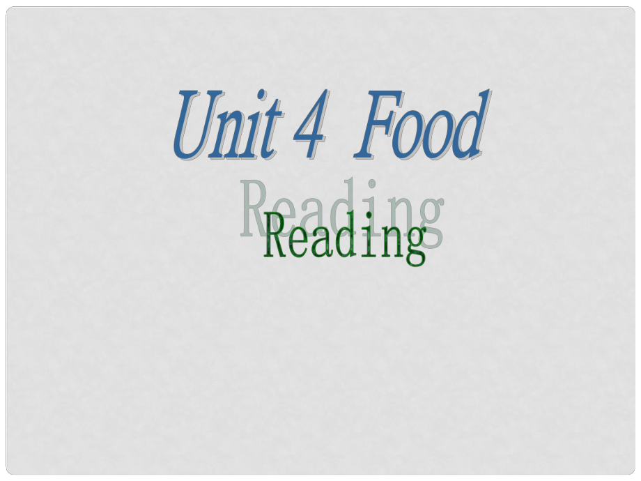 江蘇省常州市翠竹中學(xué)九年級(jí)英語 《Unit4 FoodReading》課件_第1頁