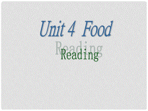 江蘇省常州市翠竹中學九年級英語 《Unit4 FoodReading》課件