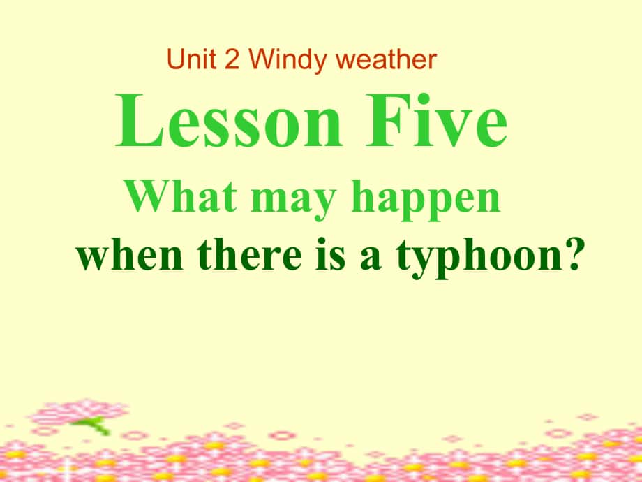 七年級(jí)英語(yǔ)下：Module 1 Unit 2 Windy weather第五課時(shí)課件沈陽(yáng)牛津版_第1頁(yè)