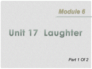 高三英語一輪復習 M6 unit 171 Laughter課件 北師大版