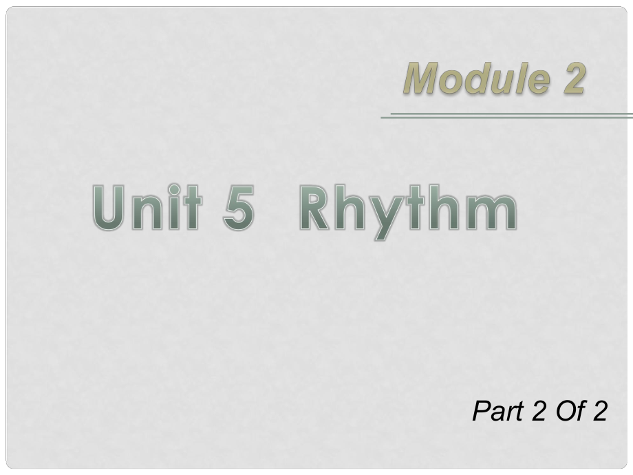 高三英語一輪復(fù)習(xí) M2 unit 52 Rhythm課件 北師大版_第1頁