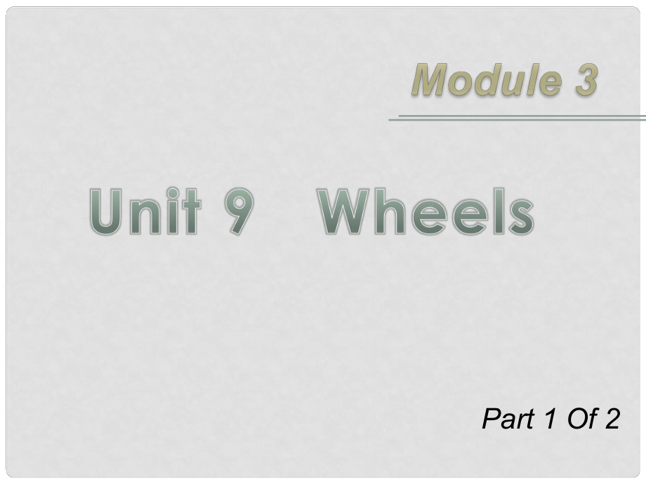 高三英語一輪復(fù)習(xí) M3 unit 91 Wheels課件 北師大版_第1頁