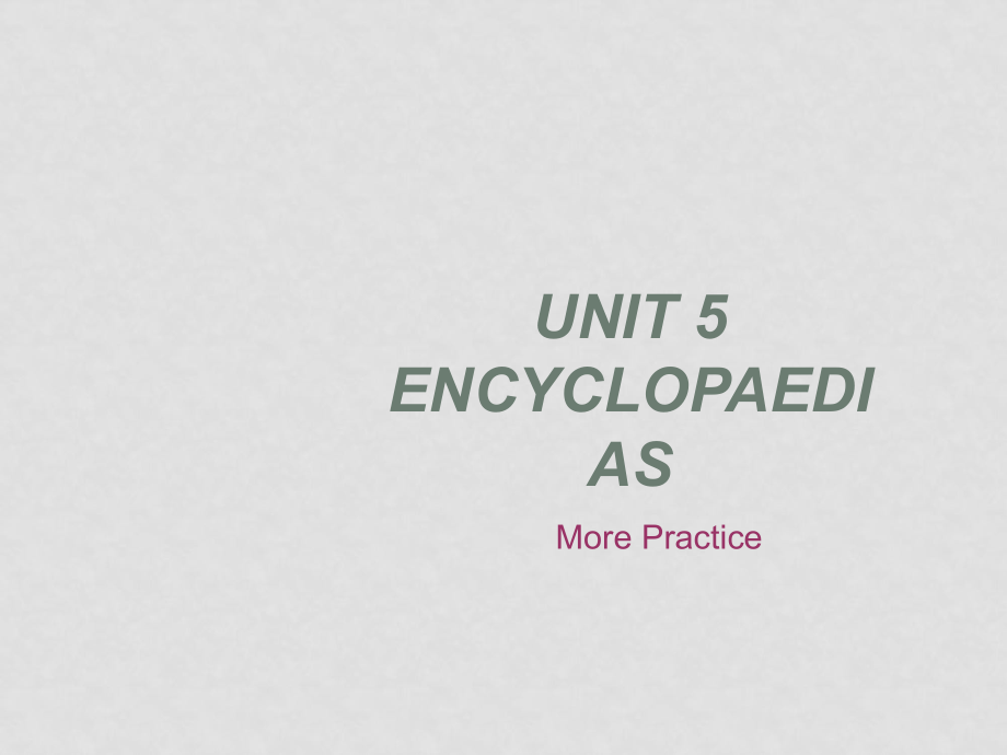 七年級(jí)英語上：Unit 5 Encyclopaedias More practice課件上海牛津版_第1頁