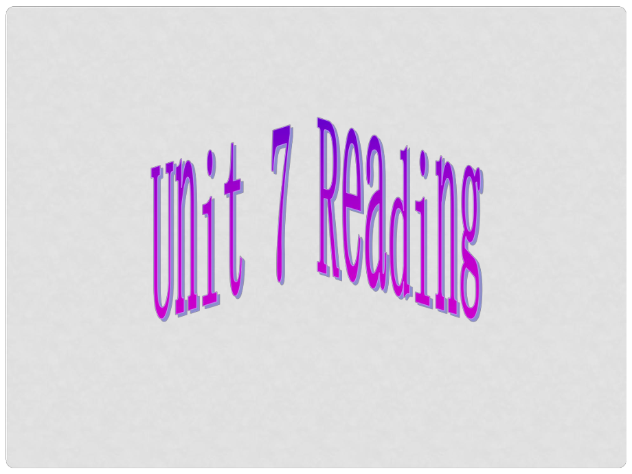 山東省泰山外國(guó)語(yǔ)學(xué)校七年級(jí)英語(yǔ) Unit 7 《Reading》課件_第1頁(yè)