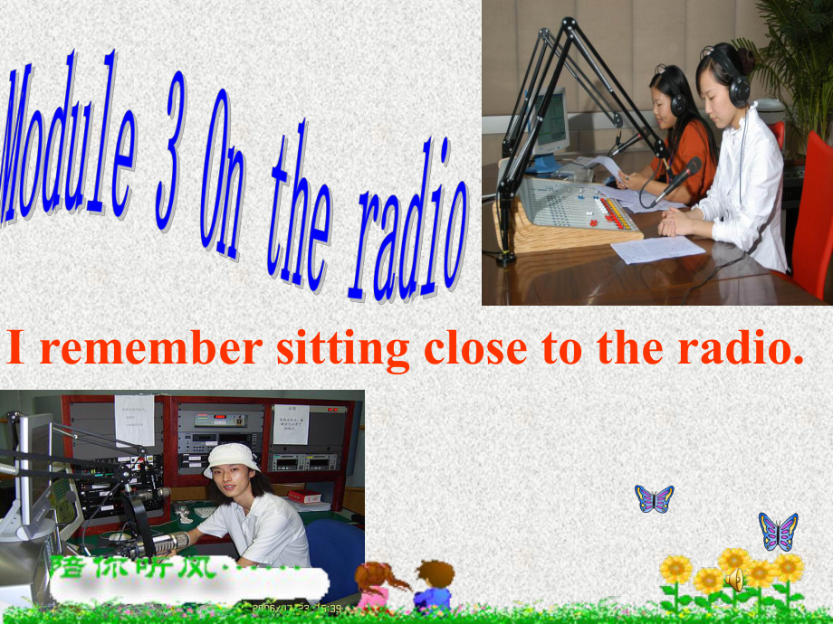 八年級(jí)英語(yǔ)下Module3 On the radio Unit2 I remember sitting close to the radio課件外研版_第1頁(yè)