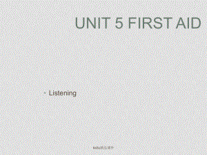 高中英語：Unit5《First Aid》課件Listening新人教版必修5