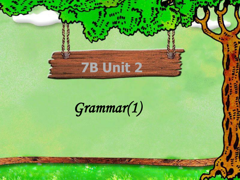 七年級英語下冊 Unit 2 Grammar課件牛津版_第1頁