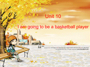 八年級英語Unit 10 I am going to be a basketball player課件人教版