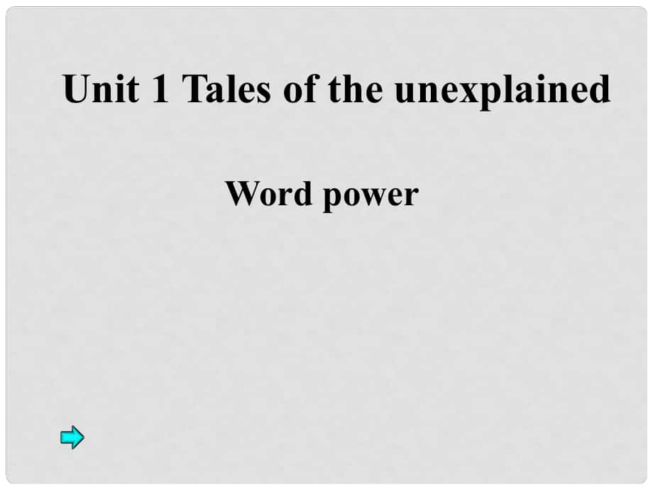 高一英语：unit1 tales of unexplainedWord power课件牛津译林版版modu_第1页