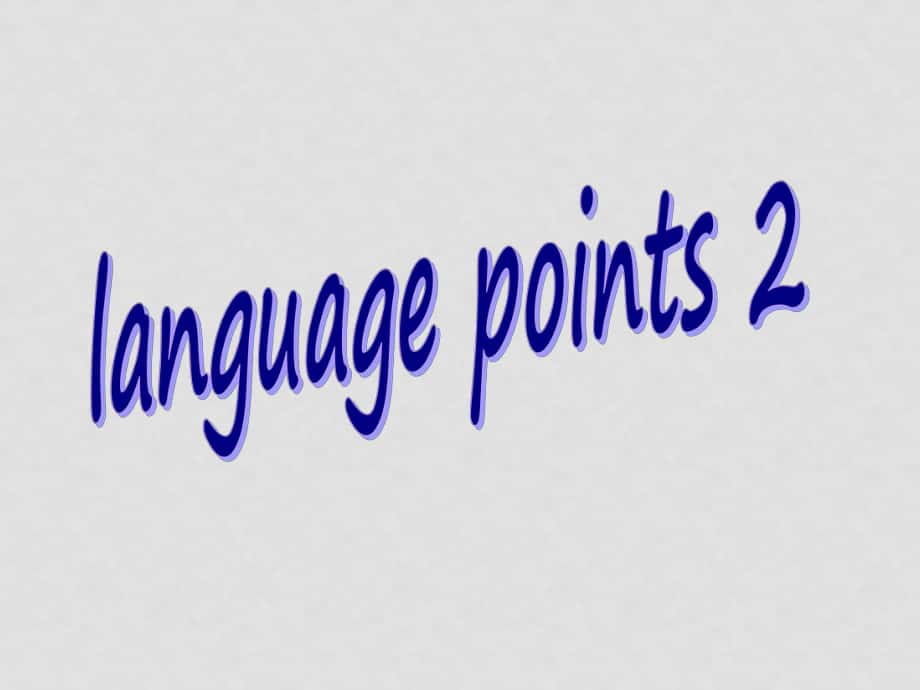 高中英語 Unit2 Language points2課件 新人教版必修5_第1頁