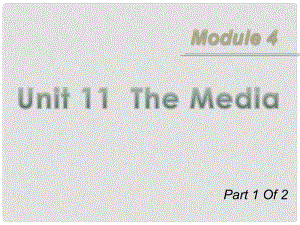 高三英語一輪復習 M4 unit 111 The Media課件 北師大版