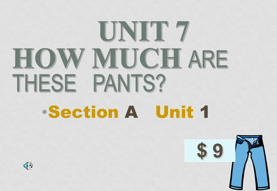 七年級(jí)英語(yǔ)上Unit 7 How much are these pants課件人教版_第1頁(yè)