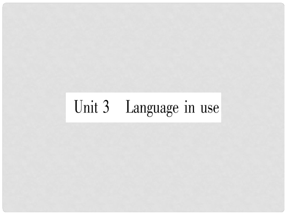 广西北部湾经济区九年级英语下册 Module 1 Travel Unit 3 Language in use习题课件 （新版）外研版_第1页