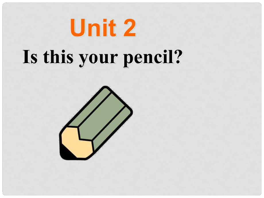 河北省石家莊市平山縣外國語中學(xué)七年級英語下學(xué)期 Unit 2 Is this your pencil Section B Period 2課件 人教新目標(biāo)版_第1頁