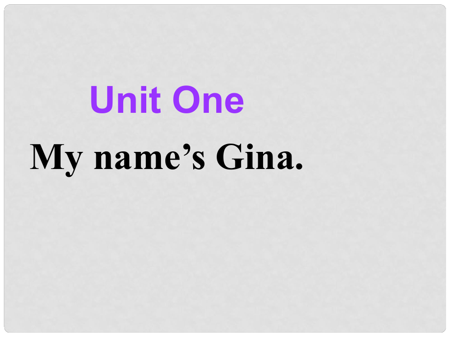 河北省石家莊市平山縣外國語中學(xué)七年級英語下學(xué)期 Unit 1 My name’s Gina Section A Period 1課件 人教新目標(biāo)版_第1頁