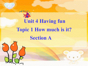 七年級英語unit4 Having Fun Topic 1 Section A課件湘教版