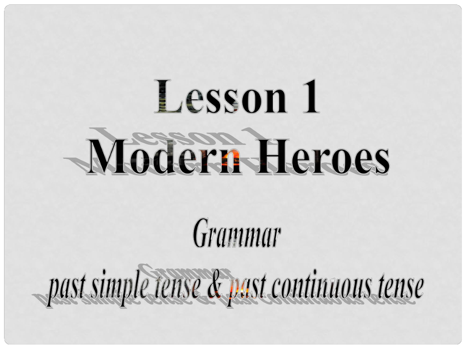 高一英語：unit2 lesson1modern heroesgrammar課件北師大版_第1頁