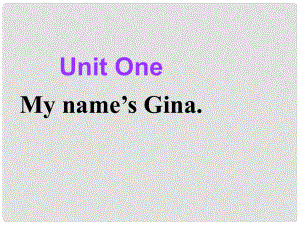 河北省石家莊市平山縣外國語中學七年級英語下學期 Unit 1 My name’s Gina Section B Period 1課件 人教新目標版