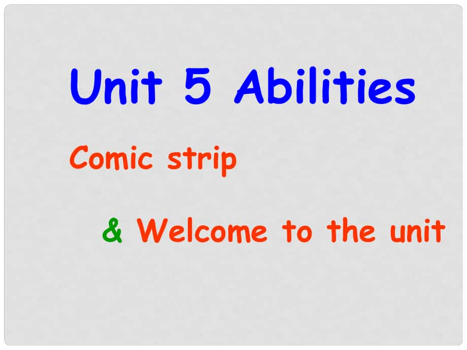 江蘇省永豐初級(jí)中學(xué)七年級(jí)英語 《Unit 5 Abilities》課件_第1頁