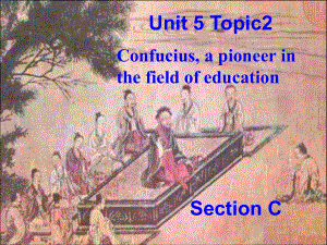 九年級英語下冊：Unit 5 Learning about China Topic 2公開課課件（仁愛版）