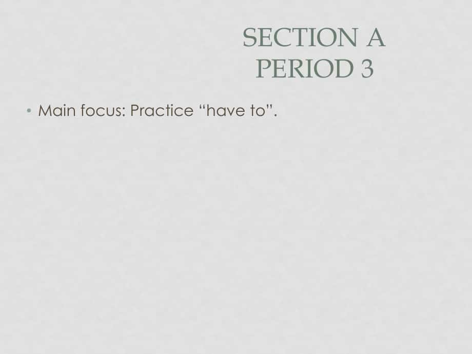 七年級(jí)英語(yǔ)下Unit12 Don’t eat in class section A period 3課件人教新目標(biāo)版_第1頁(yè)