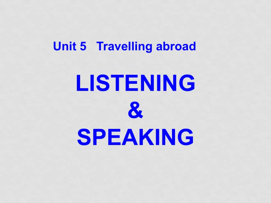 高中英語 Unit 5 《Travelling abroad》課件 新人教選修7_第1頁