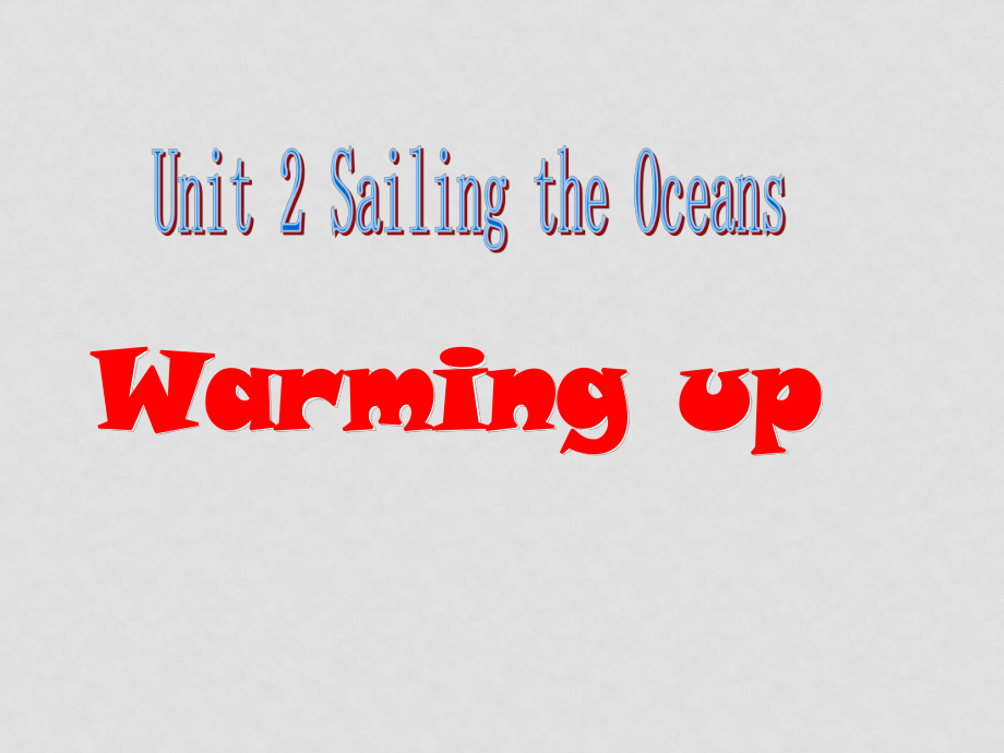 高中英语 Unit 2《 Sailing the oceans 》课件reading 新人教选修9_第1页