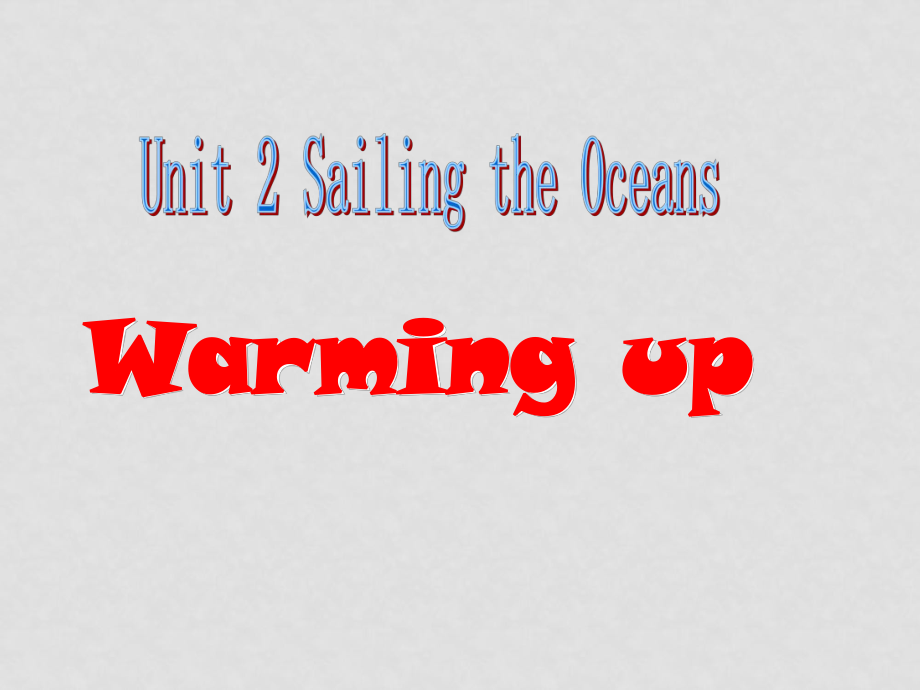 高中英語(yǔ) Unit 2《 Sailing the oceans 》課件reading 新人教選修9_第1頁(yè)