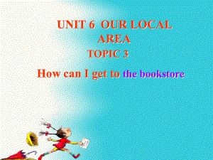 七年級英語下冊：Unit 6 Topic 3 How can I get to the bookstore Section B課件仁愛版