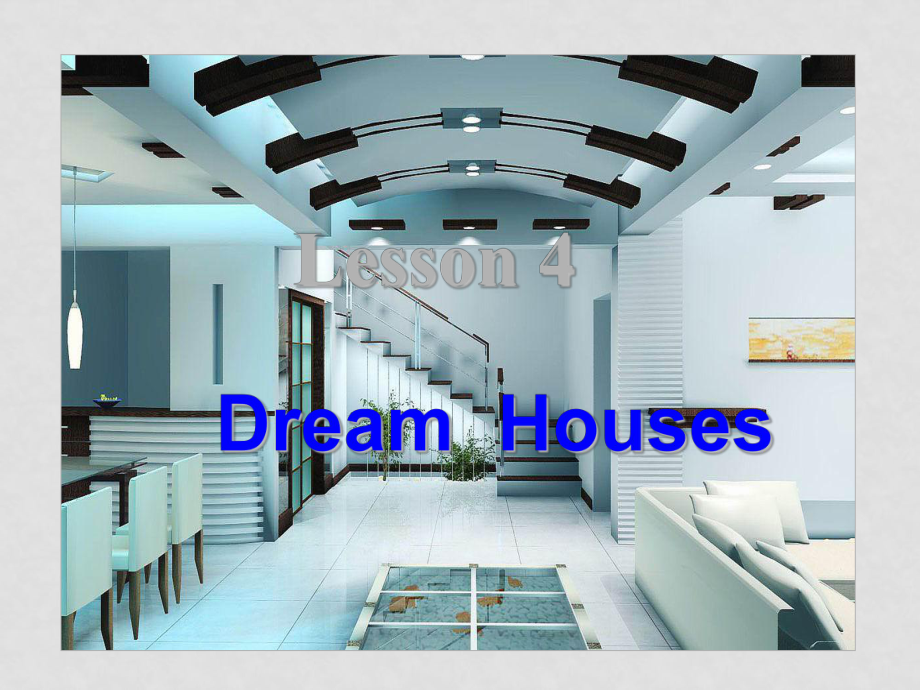 高中英语：Unit6 lesson4 Dream houses课件（2）（北师大版必修2）_第1页