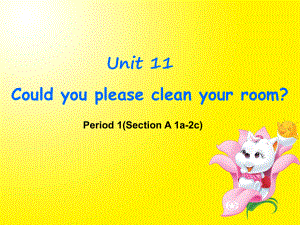 八年級英語Unit11 Could you please clean your room第一課時課件人教版