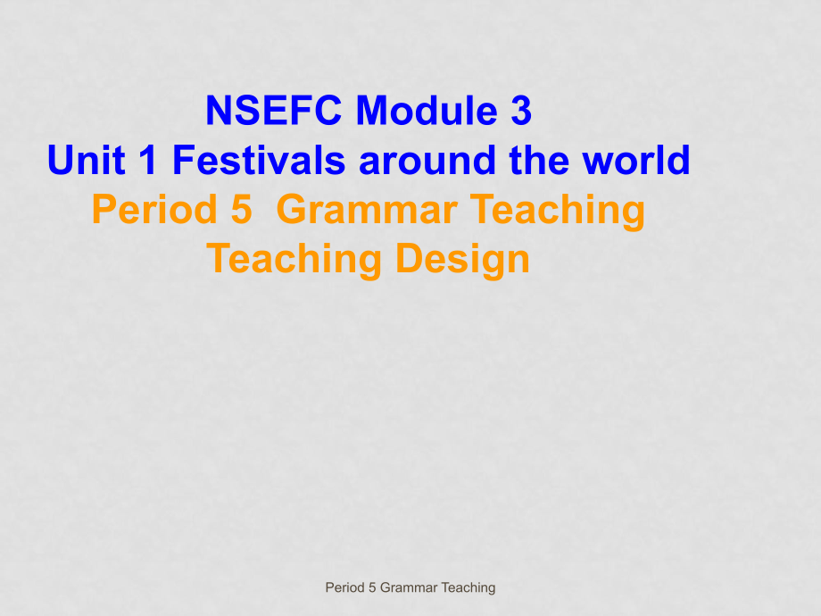 高中英语：unit 1 Grammar Teaching说课课件（新人教版必修3）_第1页