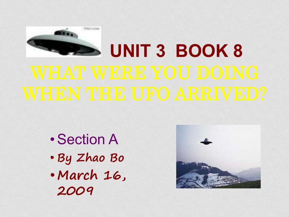 八年級英語unit 3 What were you doing when the UFO arrived課件人教版_第1頁