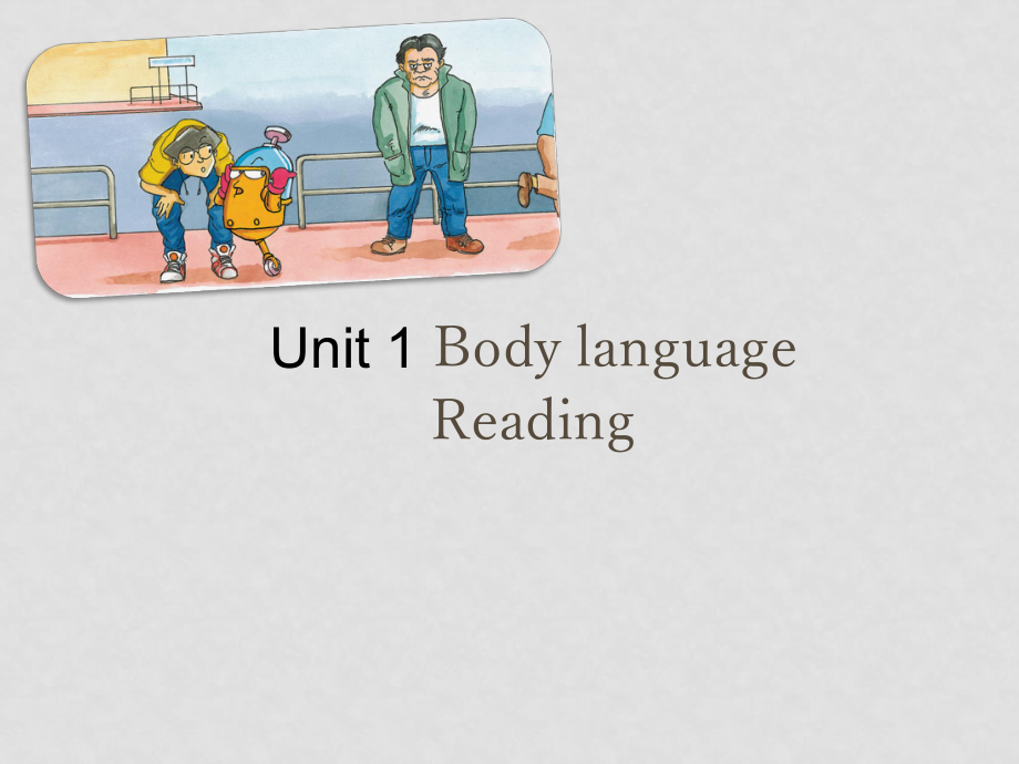 九年級英語上：Unit 1 Body language Reading課件上海牛津版_第1頁