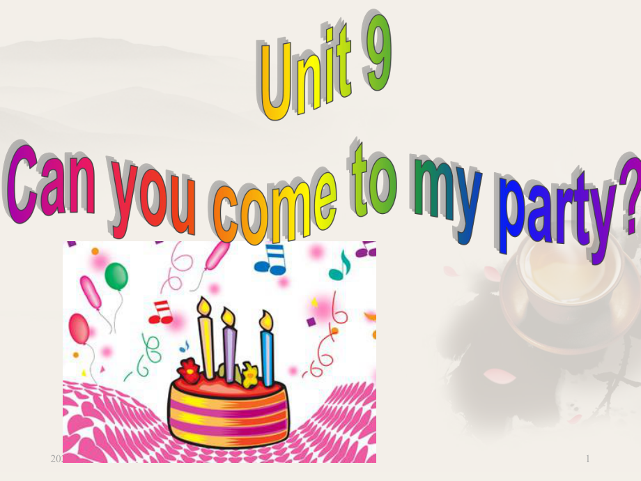 Unit9Can you come to my party 全單元課件_第1頁