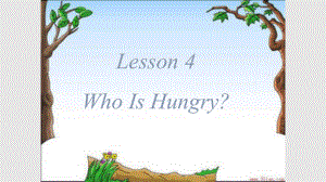 LessonWho Is HungryPPT課件