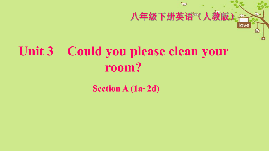 八年級英語下冊 Unit 3 Could you please clean your room Section A(1a-2d)習題 （新版）人教新目標版_第1頁