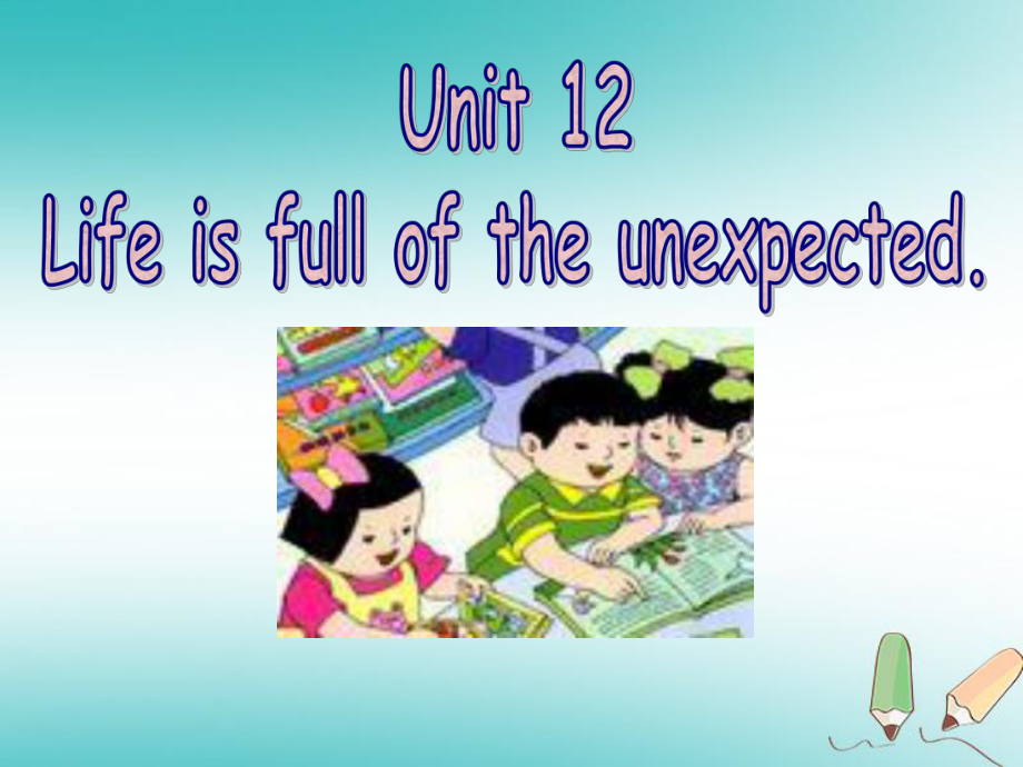 九年級英語全冊 Unit 12 Life is full of unexpected（第2課時）Section A（3a-4c） （新版）人教新目標版_第1頁