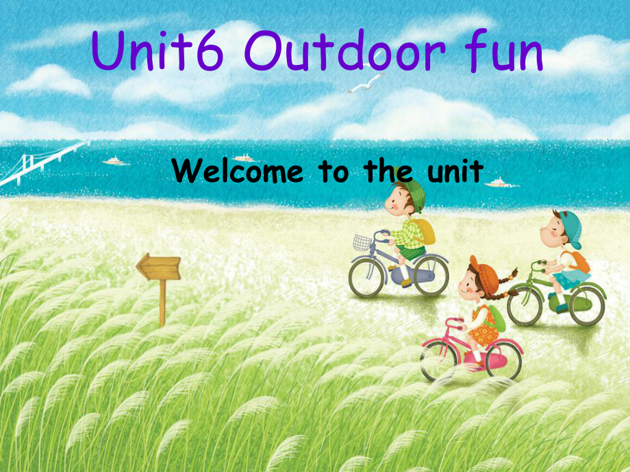 七年级英语下册 Unit 6 Outdoor fun Welcome to the Unit2 （新版）牛津版_第1页