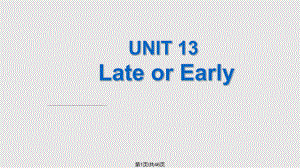 青少年新概念A(yù) UnitLate or earlyPPT課件