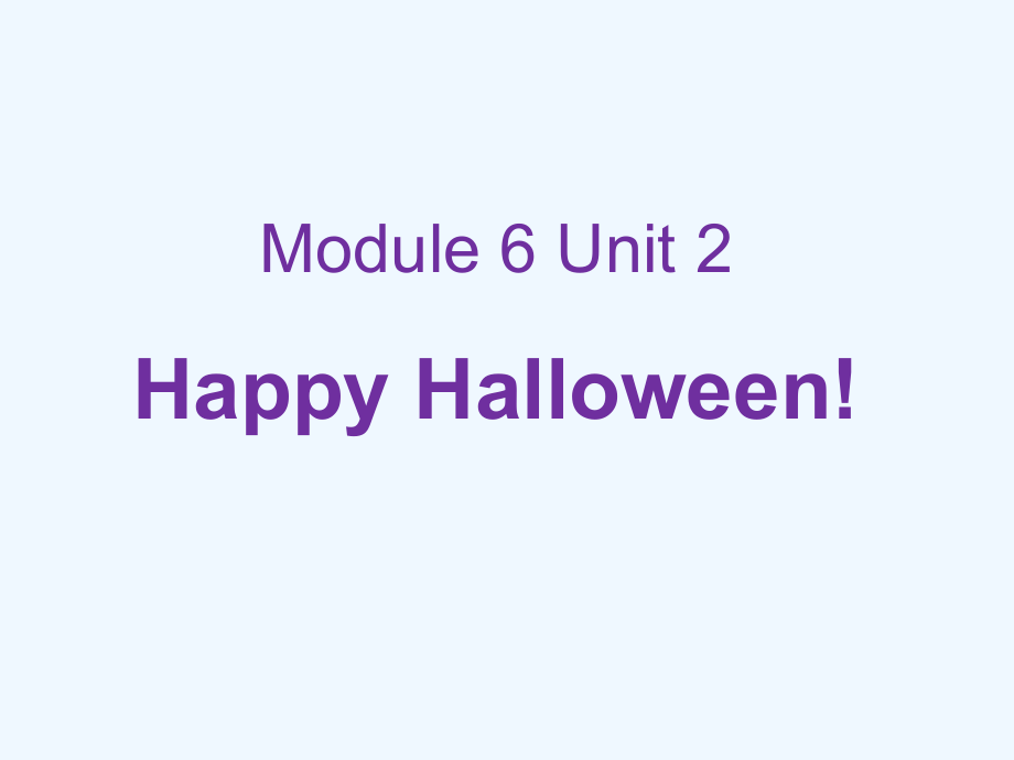 四年級上冊英語課件－M6U2 Happy Halloween｜外研社（三起） (共16張PPT)_第1頁