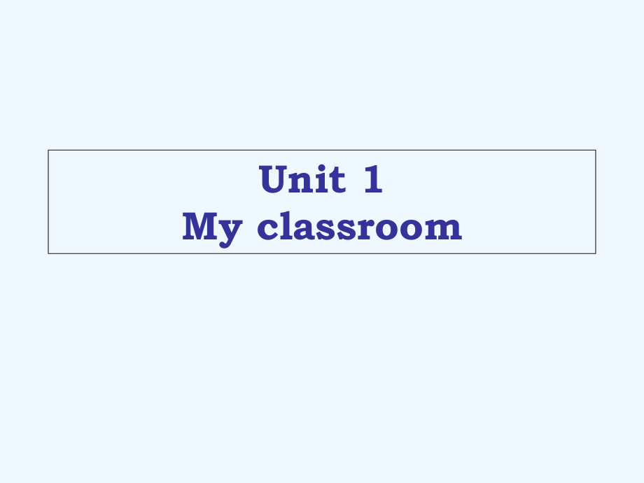 四年级上册英语课件-Unit 1 My classroom 人教（PEP）（2021年秋） (共24张PPT)_第1页