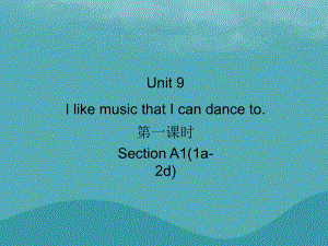 九年級英語全冊 Unit 9 I like music that I can dance to（第1課時）Section A1（1a-2d）習(xí)題 （新版）人教新目標版