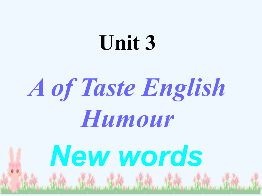 高中英语 Unit3《A taste of English humour》课件11 新人教版必修4_第1页